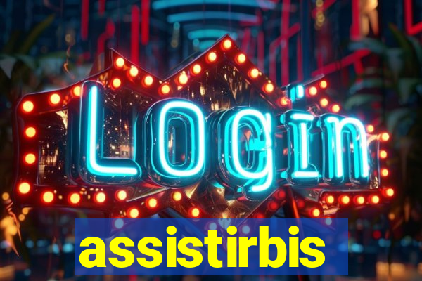 assistirbis