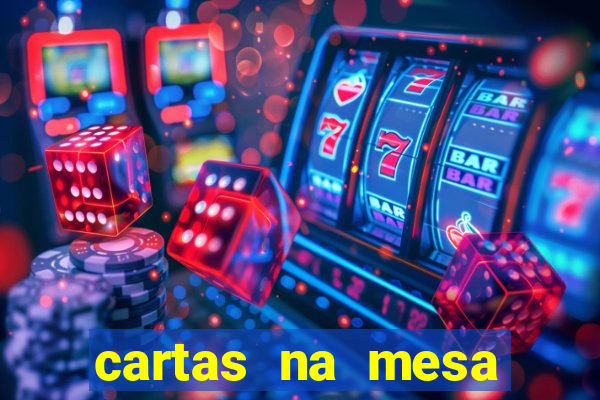 cartas na mesa download dublado