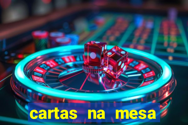 cartas na mesa download dublado