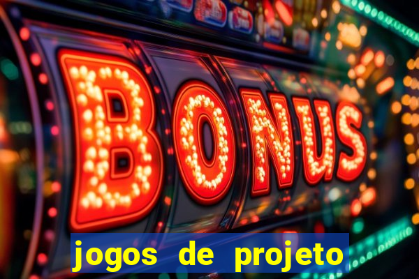 jogos de projeto de vida
