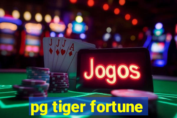 pg tiger fortune