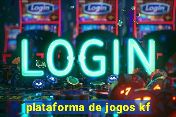 plataforma de jogos kf