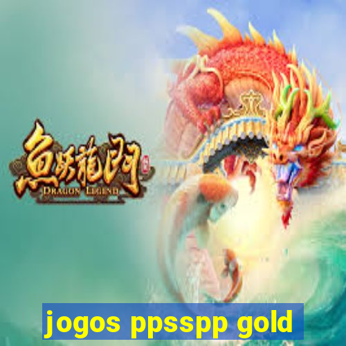 jogos ppsspp gold