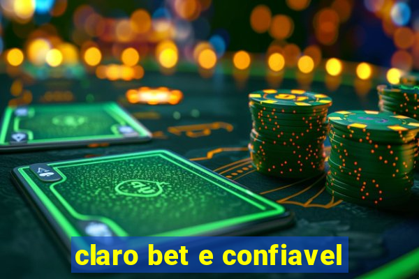 claro bet e confiavel