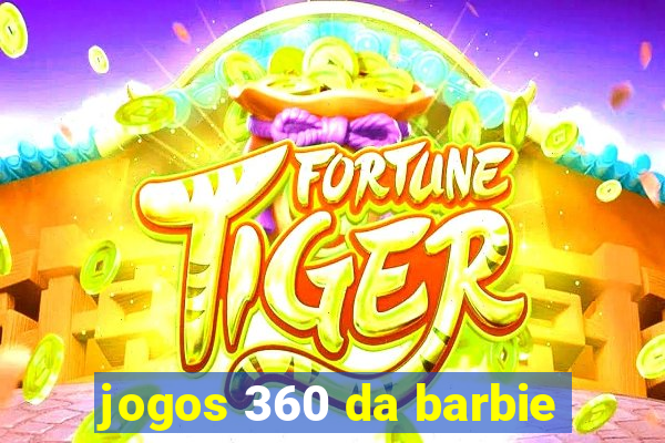 jogos 360 da barbie