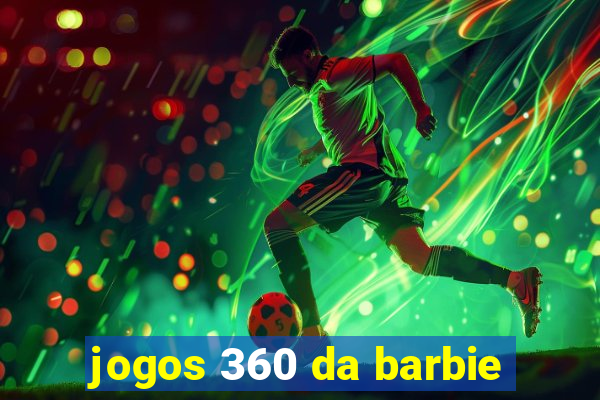 jogos 360 da barbie
