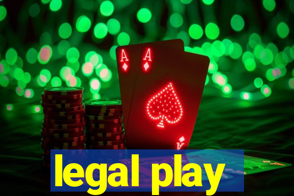legal play