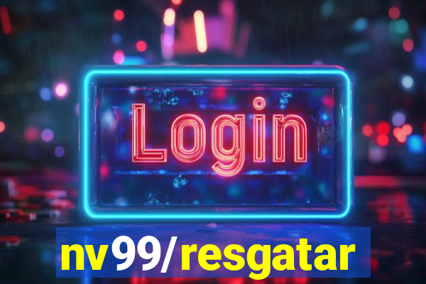 nv99/resgatar