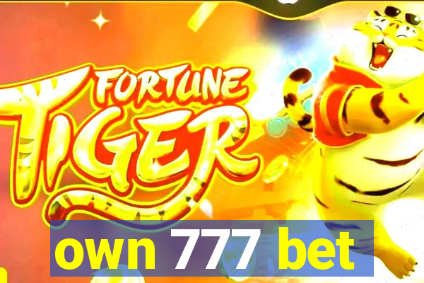 own 777 bet