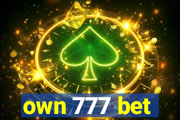 own 777 bet
