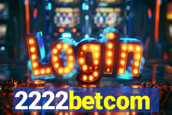 2222betcom