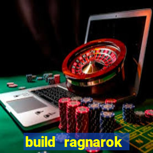 build ragnarok history reborn farm