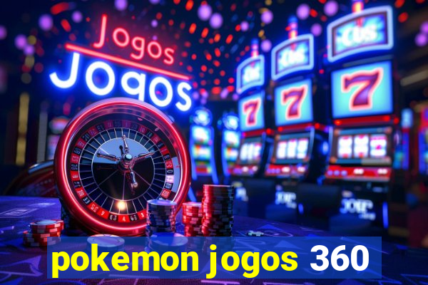 pokemon jogos 360