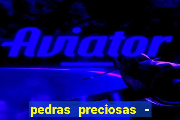 pedras preciosas - jogos - racha cuca