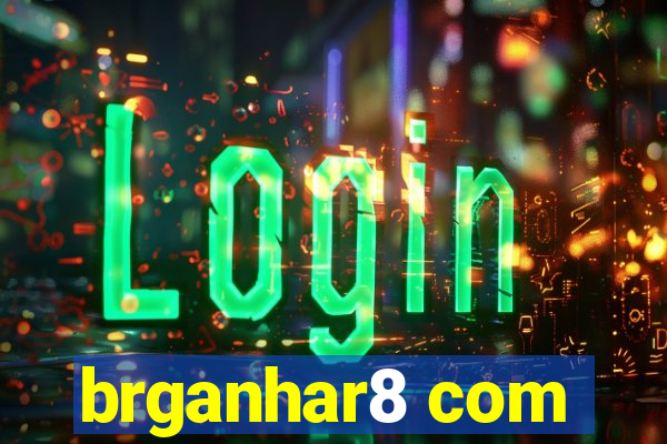 brganhar8 com