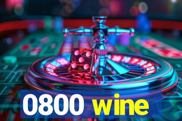 0800 wine