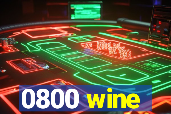 0800 wine