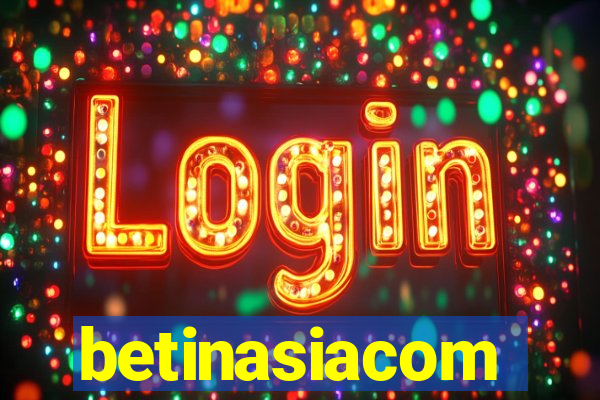 betinasiacom