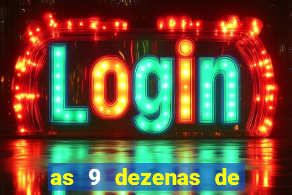 as 9 dezenas de ouro da lotofácil