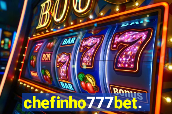 chefinho777bet.com