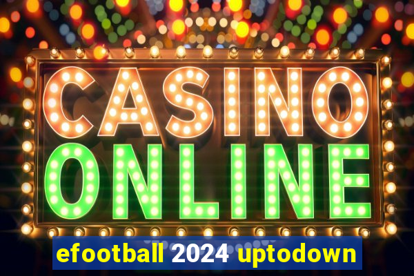 efootball 2024 uptodown