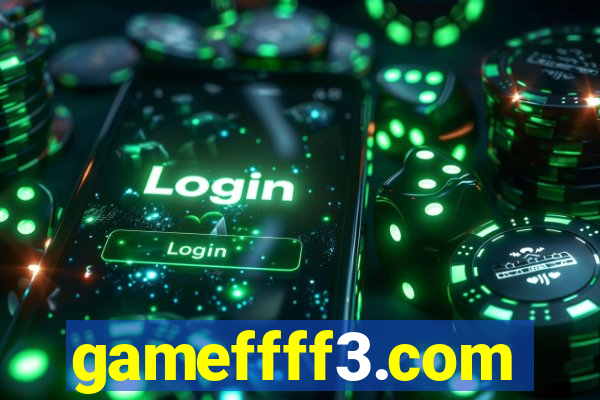gameffff3.com
