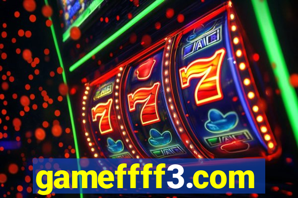 gameffff3.com