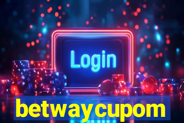 betwaycupom