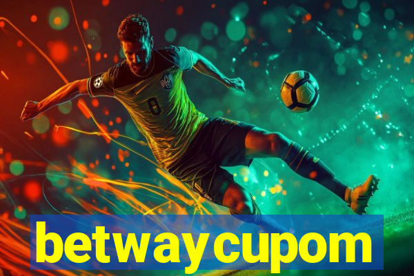 betwaycupom