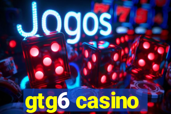 gtg6 casino