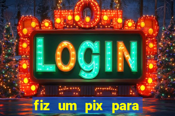 fiz um pix para uma conta encerrada