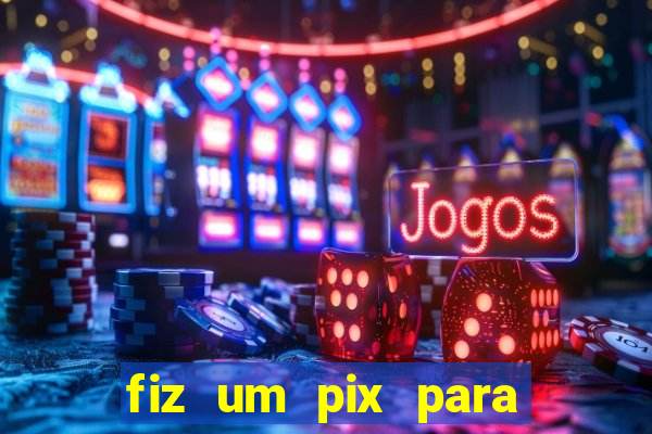 fiz um pix para uma conta encerrada