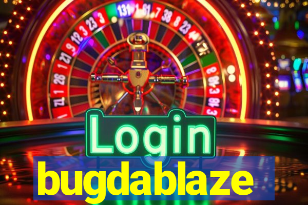 bugdablaze
