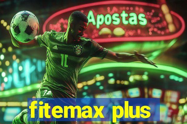 fitemax plus