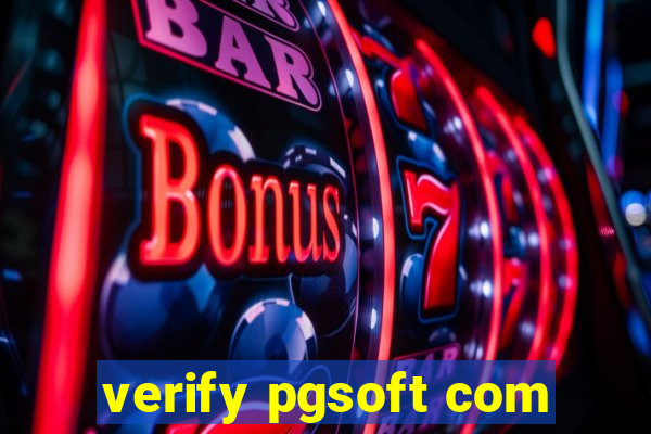 verify pgsoft com