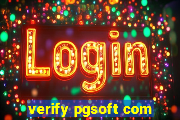 verify pgsoft com