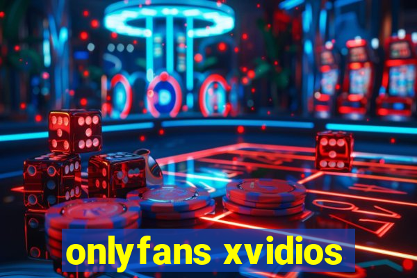 onlyfans xvidios