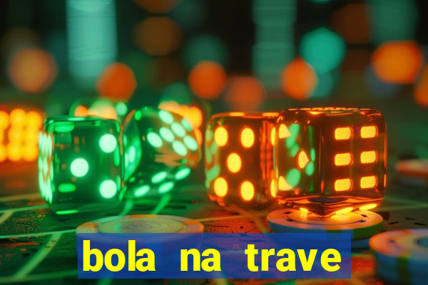 bola na trave betano como funciona