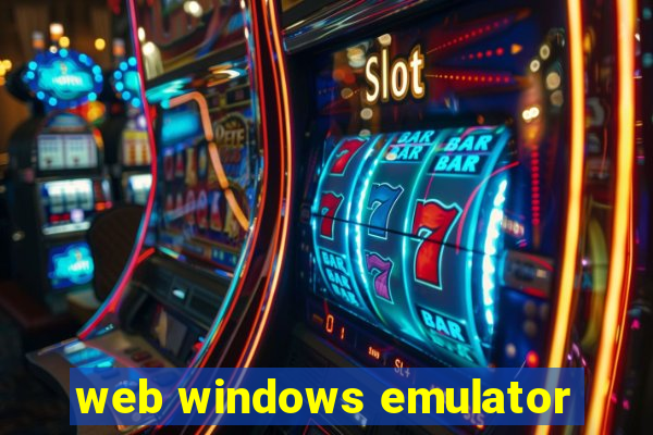 web windows emulator