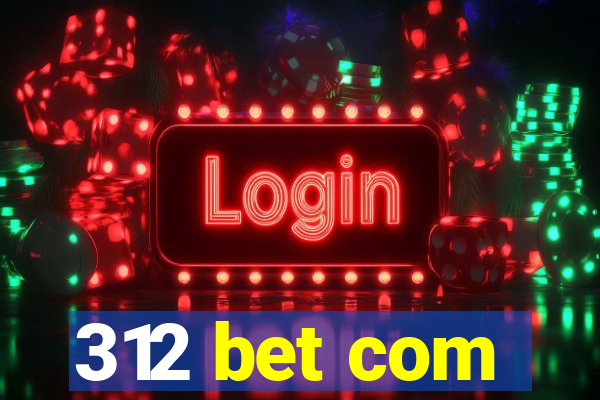 312 bet com
