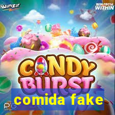 comida fake