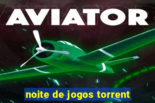 noite de jogos torrent