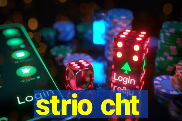 strio cht