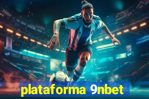 plataforma 9nbet