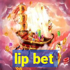 lip bet