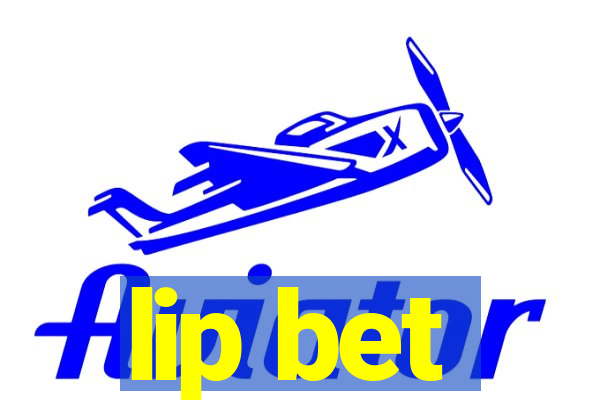 lip bet