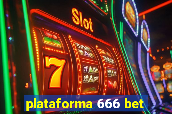 plataforma 666 bet