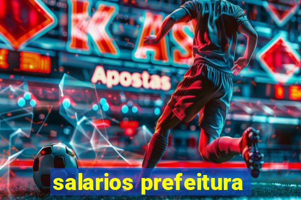 salarios prefeitura