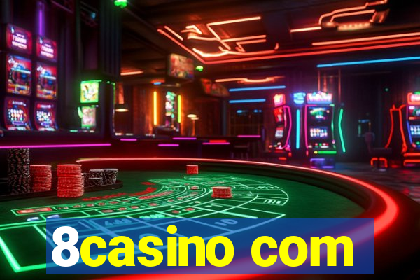 8casino com