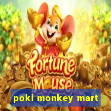 poki monkey mart